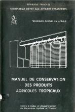Manuel de Conservation des produits agricoles tropicaux et en particulier des céréales