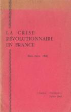 Crise Révolutionnaire en France (La)