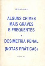 Alguns crimes mais graves e frequentes. Dosimetria Penal (Notas práticas)