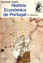 História Económica de Portugal. Volume terceiro - Séculos XV e XVI