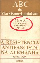 Resistência Antifascista na Alemanha (A). (1933-1939)