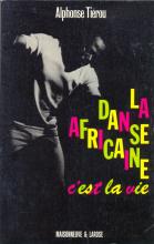 Danse Africaine C'est la Vie (La)