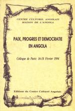 Paix, Progrès et Démocratie en Angola. Colloque de Paris: 16-18 Février 1994