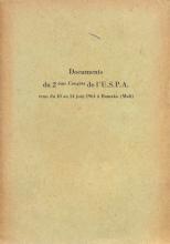 Documents du 2ème Congrès de l'USPA tenu du 10 au 14 Juin 1964 à Bamako (Mali)
