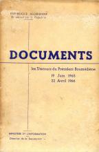 Documents. les Discours du Président Boumédiène (19 Juin 1965/22 Avril 1966)