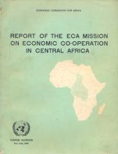 Report of the Eca Mission on Economic Co-Operation in Central Africa