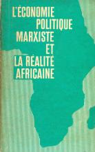 Économie Politique Marxiste et la Réalité Africaine (L')