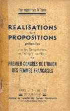 Réalisations et Propositions. 1er congrés de l'UFF - Paris, 17-20 Juin 1945
