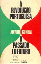 Revolução Portuguesa (A). O Passado e o Futuro
