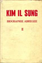 Kim Il Sung. Biographie Abregee II