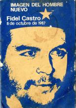Imagen del Hombre Nuevo. Fidel Castro - 8 de octubre de 1987