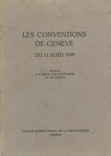 Conventions de Genève du 12 Août 1949 (Les)