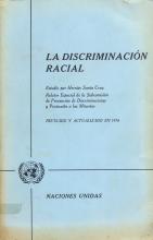Discriminación Racial (La). Revisado y actualizado en 1976