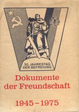 Dokumente Der Freundschaft 1945-1975