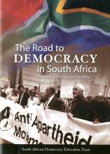 Road to Democracy in South Africa (The)