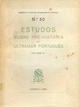 Estudos sobre Pré-História do Ultramar Português. Volume 2