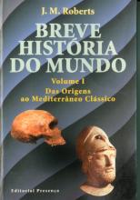 Breve História do Mundo. 1º Volume