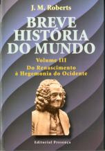 Breve História do Mundo. 3º Volume