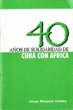 40 años de Solidaridad de Cuba con Africa