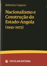 Nacionalismo e Construção do Estado-Angola (1945-1975)