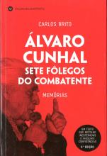 Álvaro Cunhal. Sete fôlegos do combatente