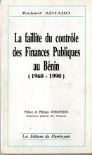 Faillite du Contrôle des Finances Publiques au Bénin (La)