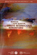 Respeitar e Fazer o Direito Internacional Humanitário