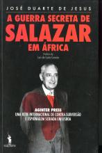 Guerra Secreta de Salazar em África (A)