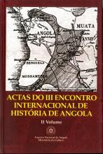 Actas do III Encontro Internacional de História de Angola. II Volume