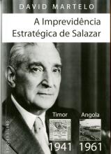 Imprevidência Estratégica de Salazar (A). Timor (1941) (1961)
