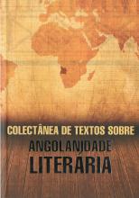 Colectânea de textos sobre Angolanidade Literária