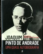 Joaquim Pinto de Andrade. Uma quase autobiografia