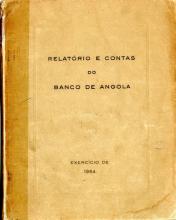 Relatório e Contas do Banco de Angola. Exercício de 1964
