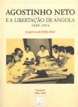 Agostinho Neto e a Libertação de Angola (1949-1974) - Volume II