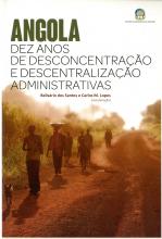 Angola - Dez anos de desconcentração e descentralização administrativas