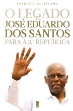 Legado de José Eduardo dos Santos para a 3ª República (O)