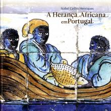 Herança Africana em Portugal (A)