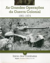 As grandes operações da Guerra Colonial (1961-1974) I