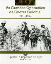As grandes operações da Guerra Colonial (1961-1974) III