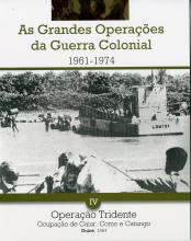 As grandes operações da Guerra Colonial (1961-1974) IV