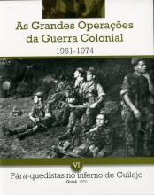 As grandes operações da Guerra Colonial (1961-1974) VI