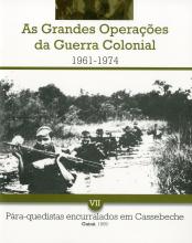 As grandes operações da Guerra Colonial (1961-1974) VII