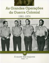 As grandes operações da Guerra Colonial (1961-1974) IX