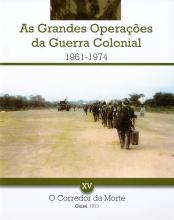 As grandes operações da Guerra Colonial (1961-1974) XV
