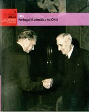 Os anos de Salazar - O que se ocultava e o que se contava durante o Estado Novo (12). 1955 - Portugal é admitido na ONU