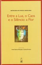 Entre a Lua, o Caos e o Silêncio: a Flor. Antologia da Poesia Angolana