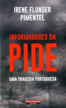 Informadores da PIDE. Uma tragédia portuguesa