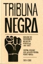 Tribuna Negra: Origens do movimento negro em Portugal
