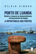 Porto de Luanda: história e impacto no desenvolvimento socioeconómico de Angola