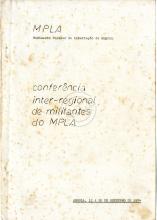 Conjunto de documentos da Conf. Interregional de militantes do MPLA